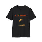 Yeehaw I Guess... T‑Shirt