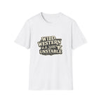 Wild, Western & a Little Unstable T-Shirt