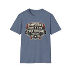 Cowgirls Don't Cry, They Reload T-Shirt
