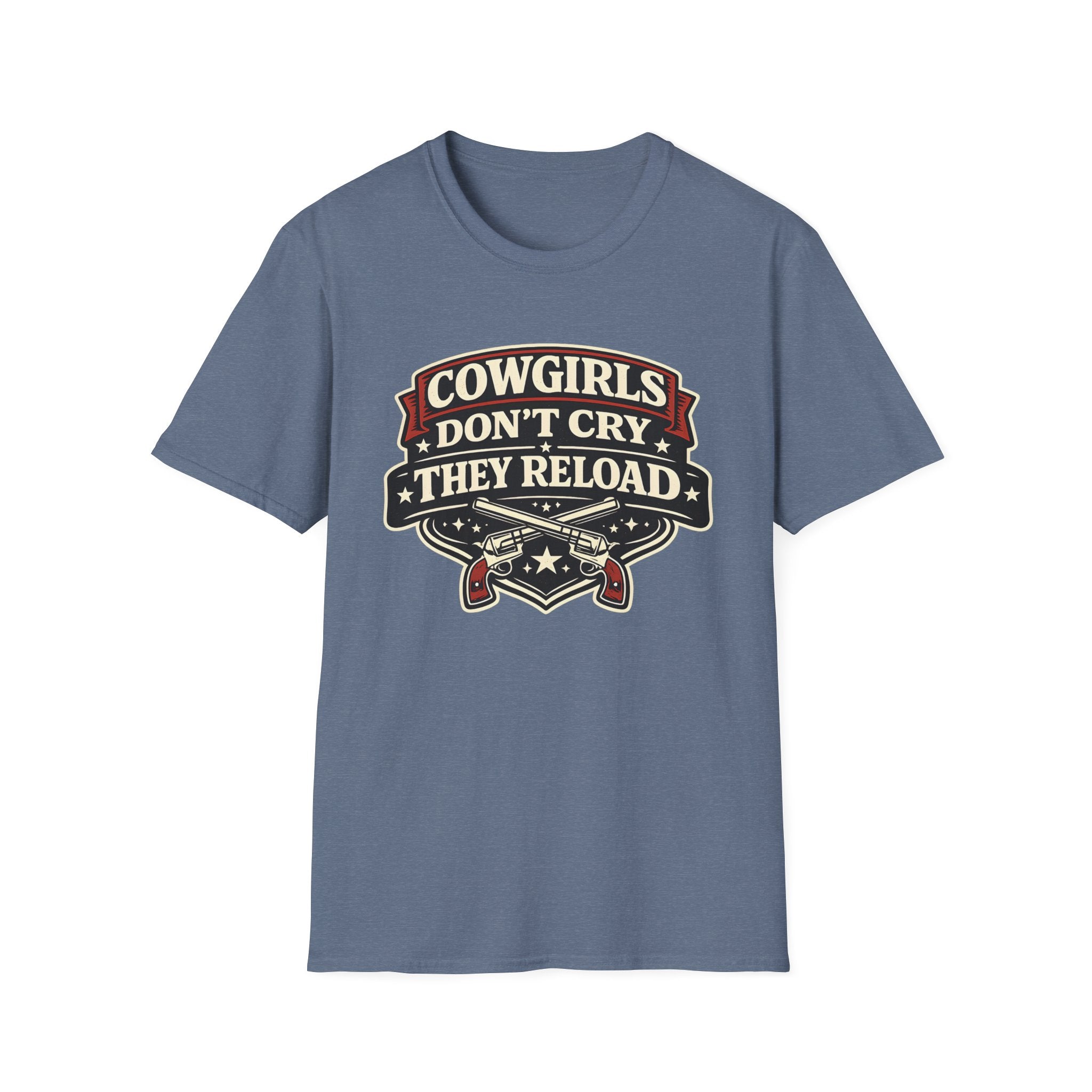 Cowgirls Don't Cry, They Reload T-Shirt