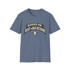 Raised on Dust & Bad Decisions T-Shirt