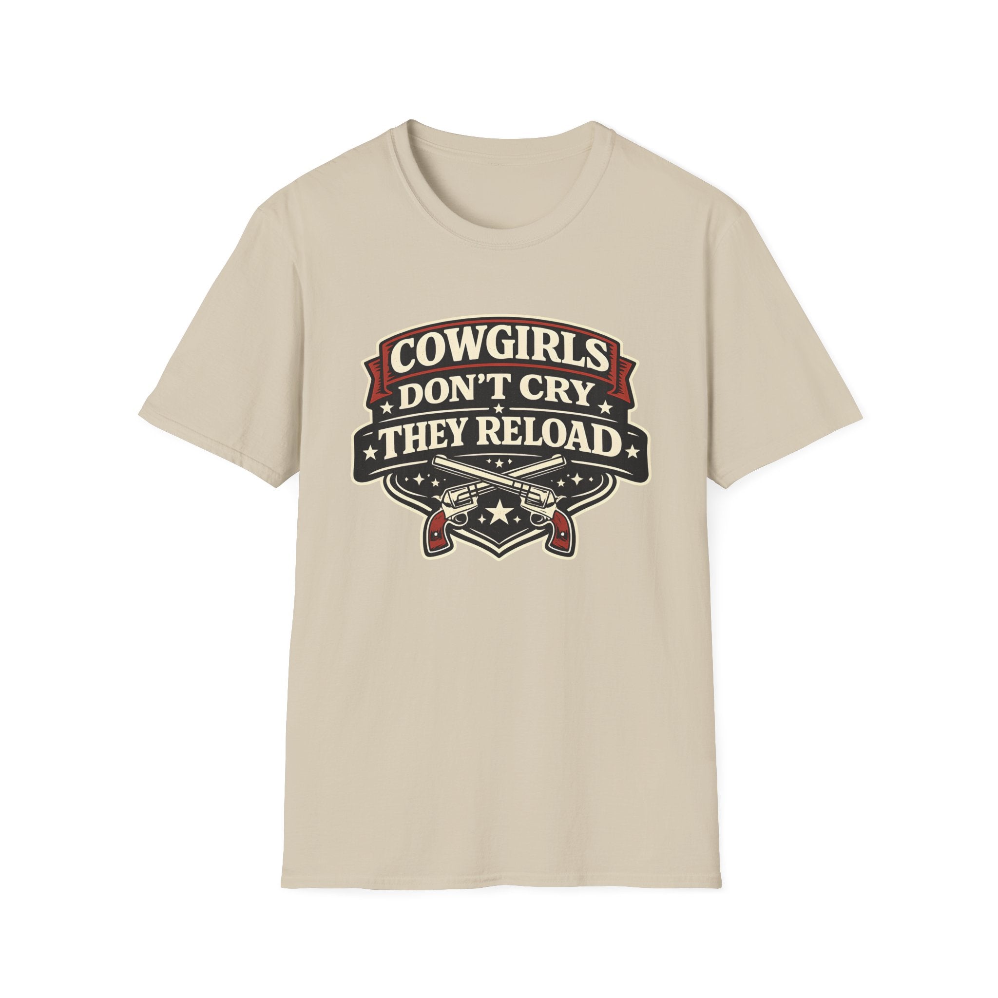 Cowgirls Don't Cry, They Reload T-Shirt