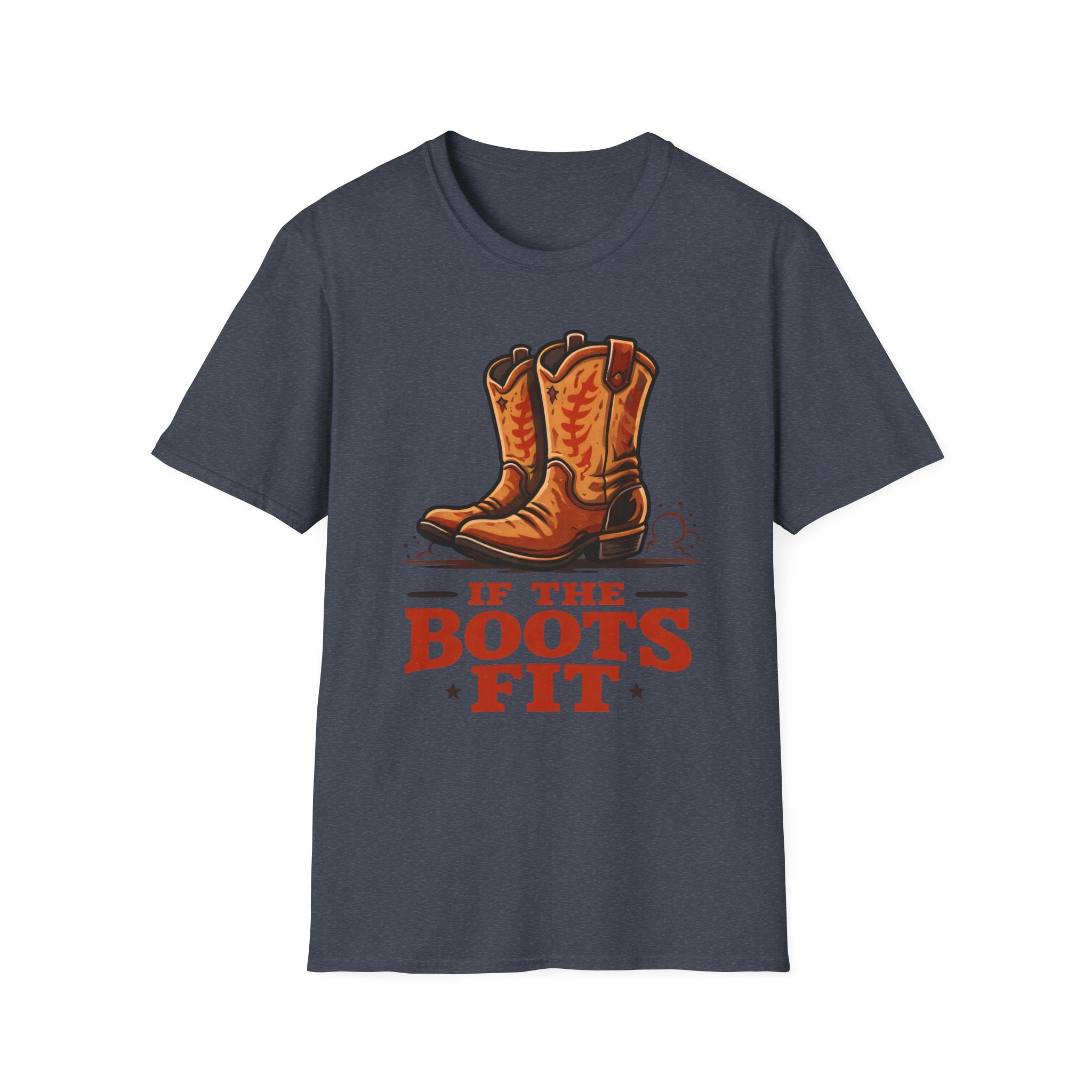 If The Boots Fit T‑Shirt