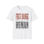 Free Range Human T-Shirt