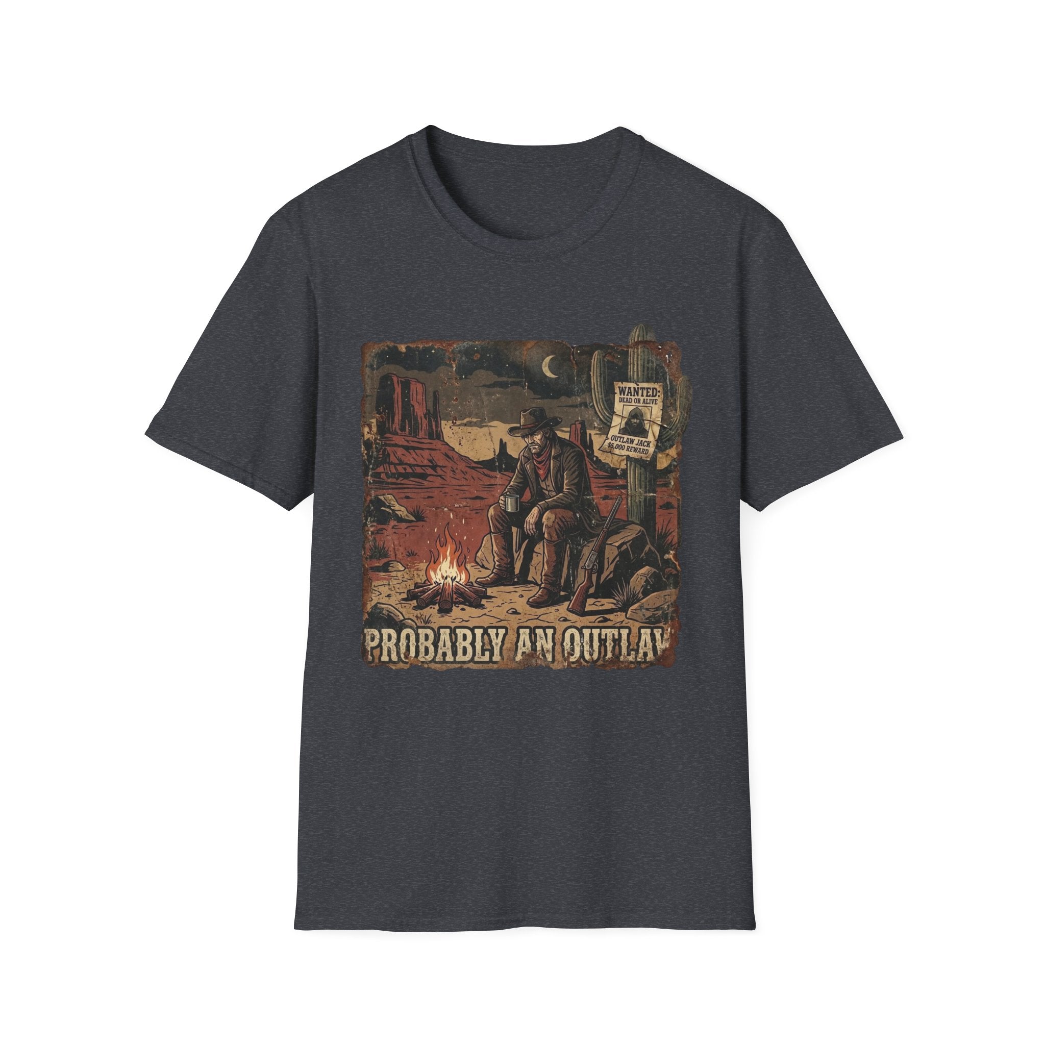 Probably an Outlaw T-Shirt