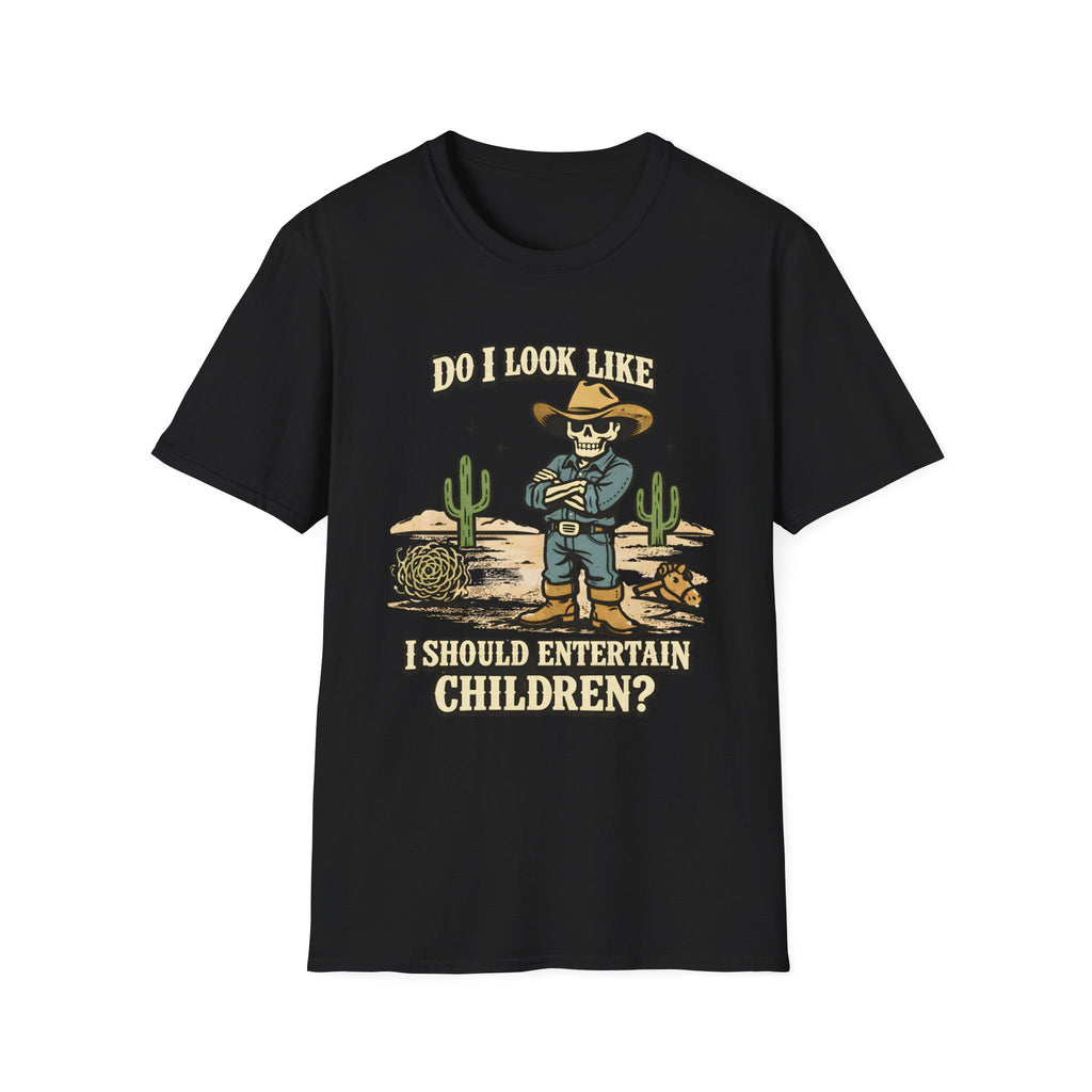 Do I Look Like I Should Entertain Children T‑Shirt