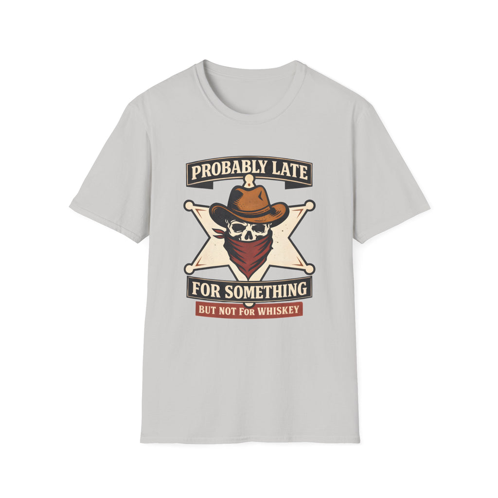 Probably Late For Something T‑Shirt