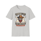 Probably Late For Something T‑Shirt
