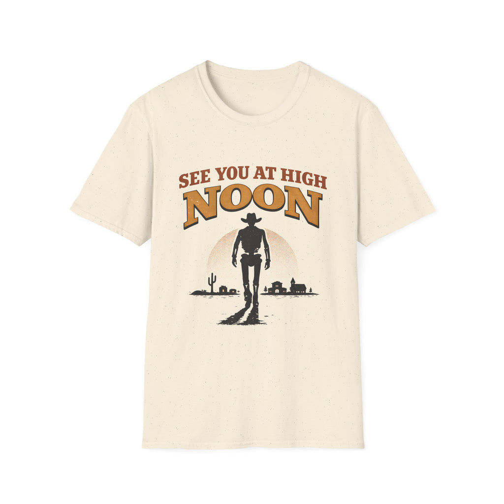 See You At High Noon T‑Shirt