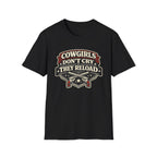 Cowgirls Don't Cry, They Reload T-Shirt