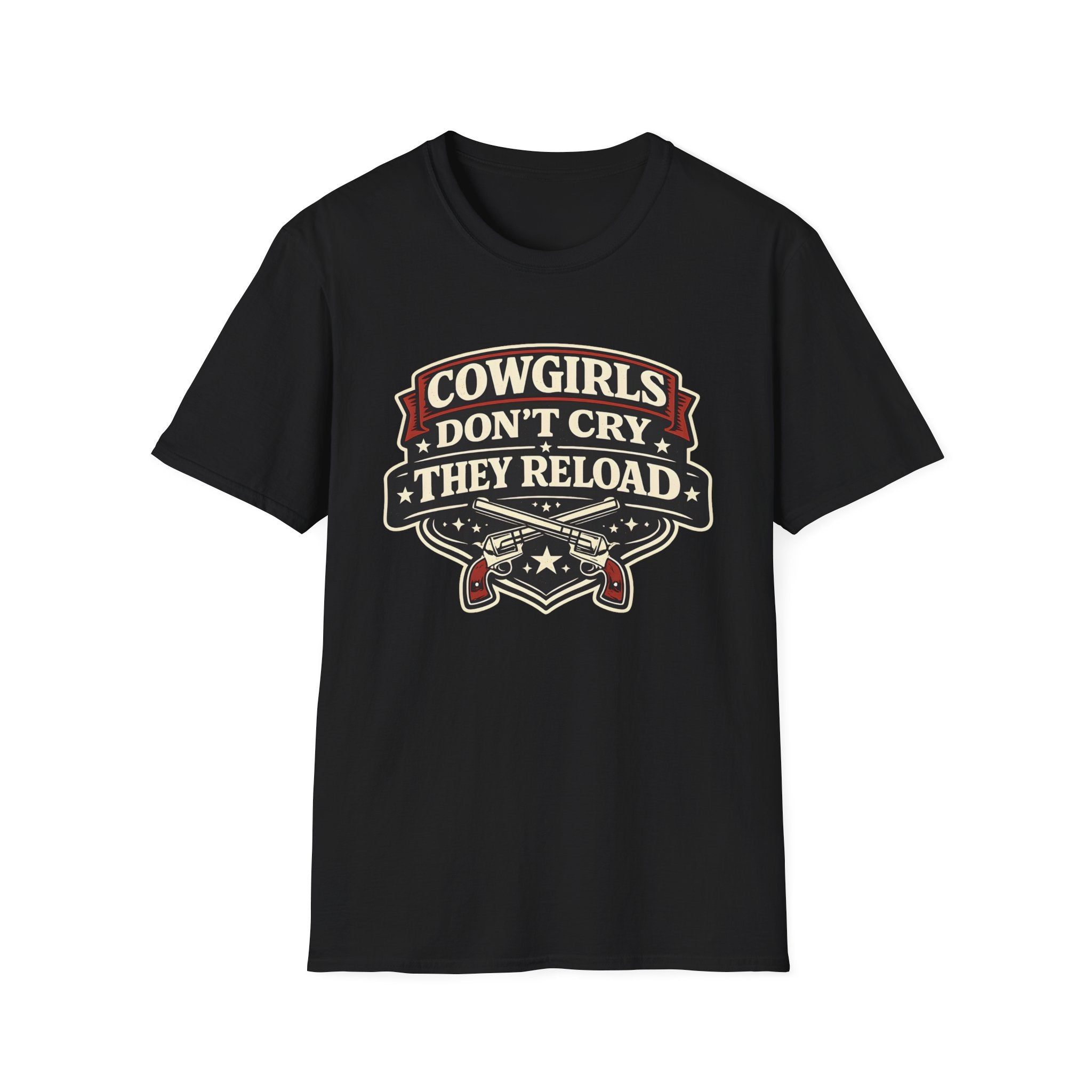 Cowgirls Don't Cry, They Reload T-Shirt