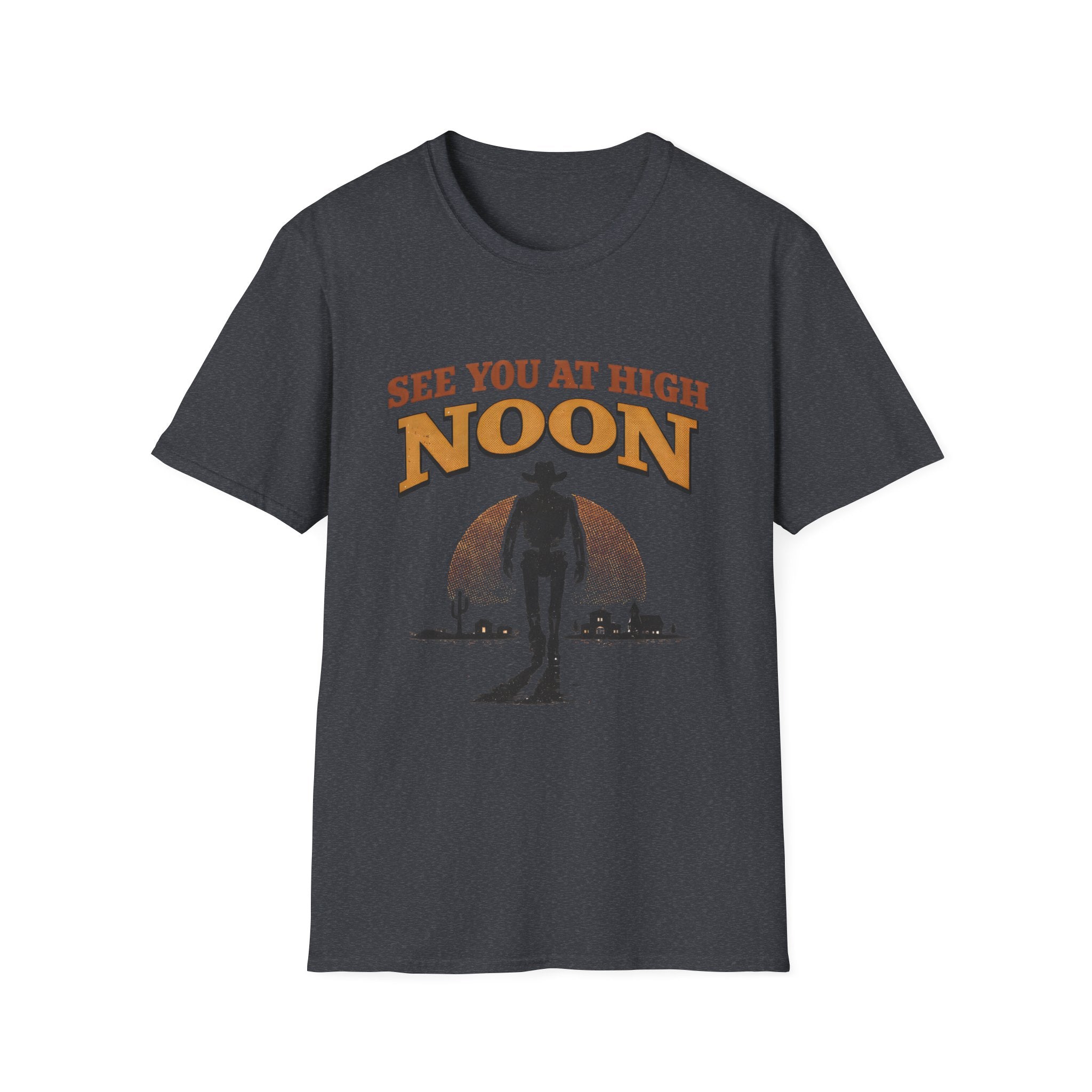 See You At High Noon T‑Shirt