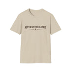 Overstimulated T‑Shirt