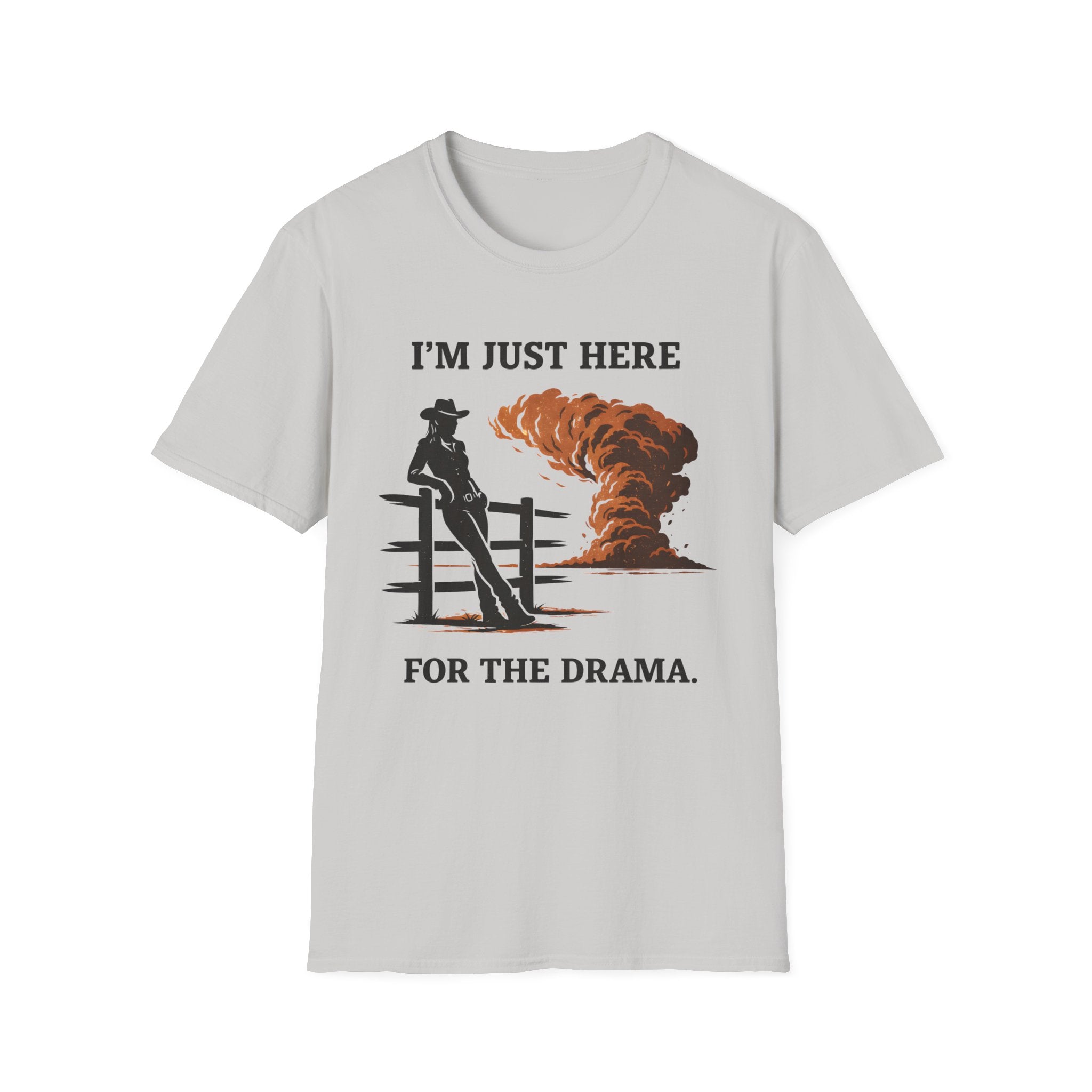I'm Just Here for The Drama T‑Shirt