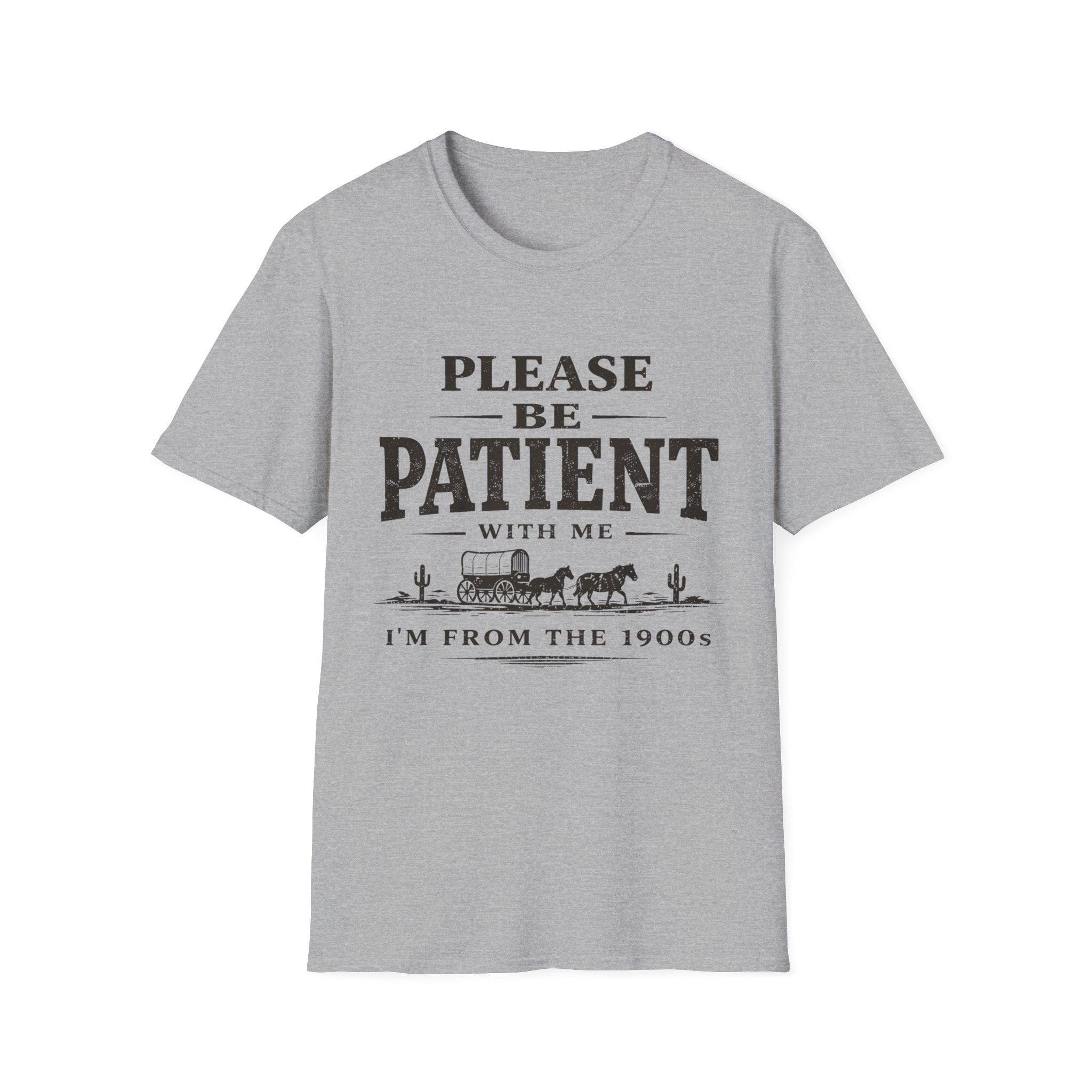 Please Be Patient With Me T‑Shirt