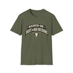 Raised on Dust & Bad Decisions T-Shirt