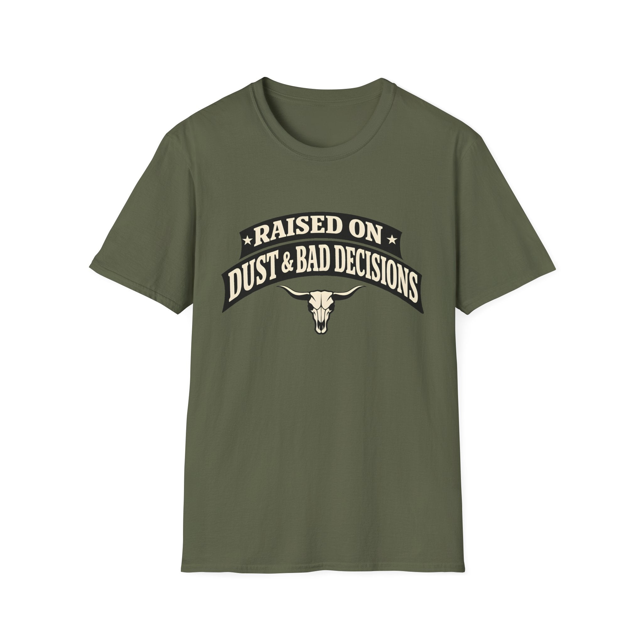 Raised on Dust & Bad Decisions T-Shirt