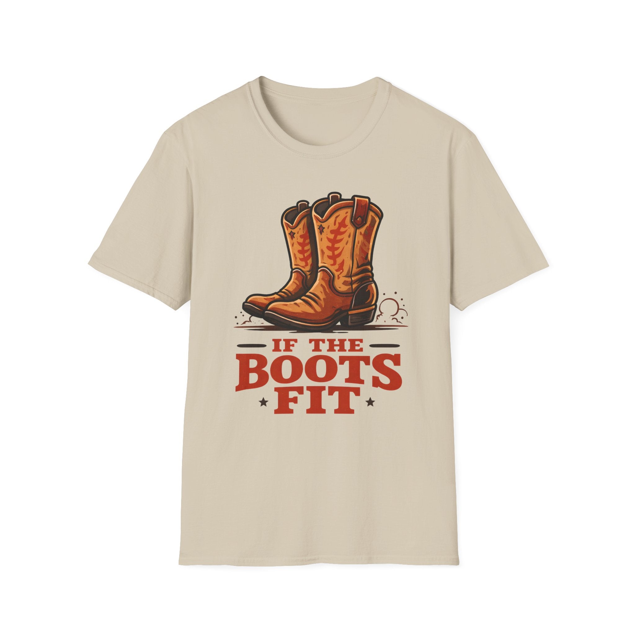If The Boots Fit T‑Shirt