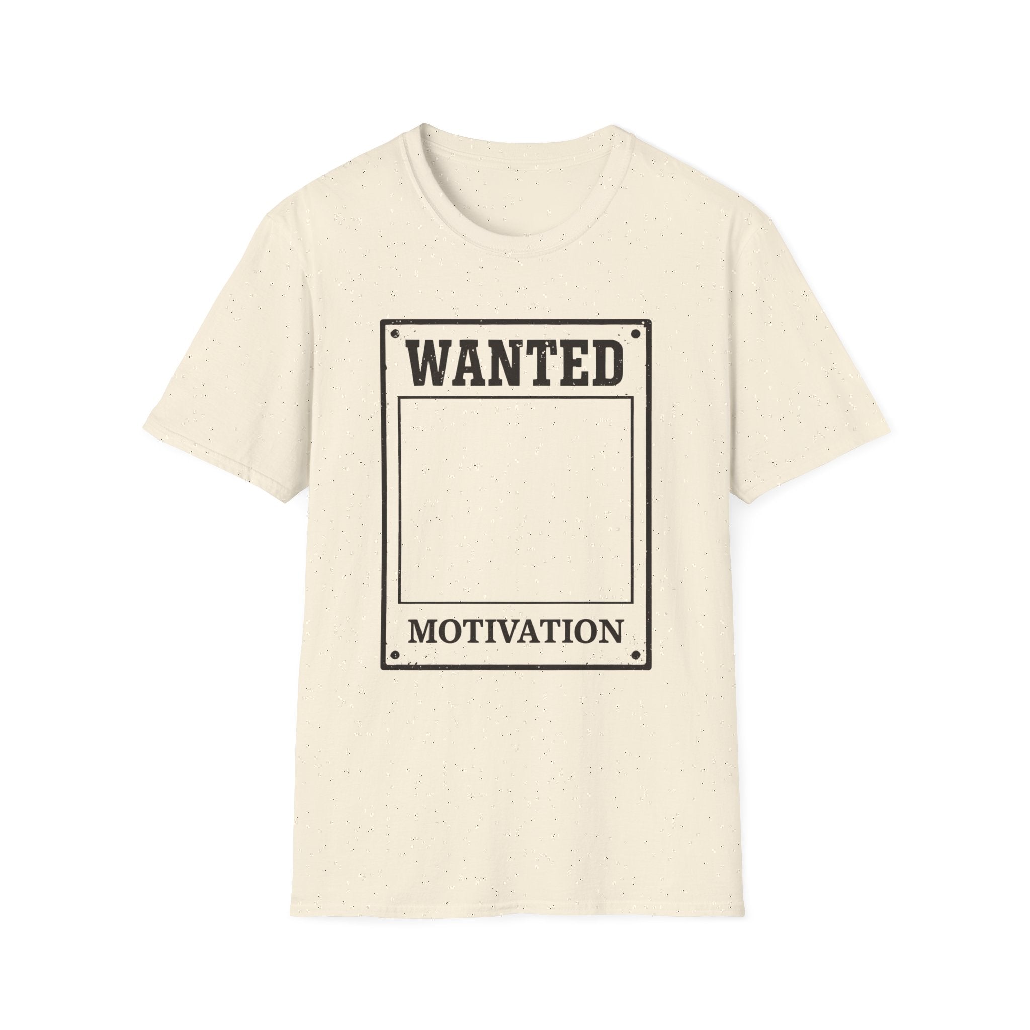 Wanted: Motivation T‑Shirt