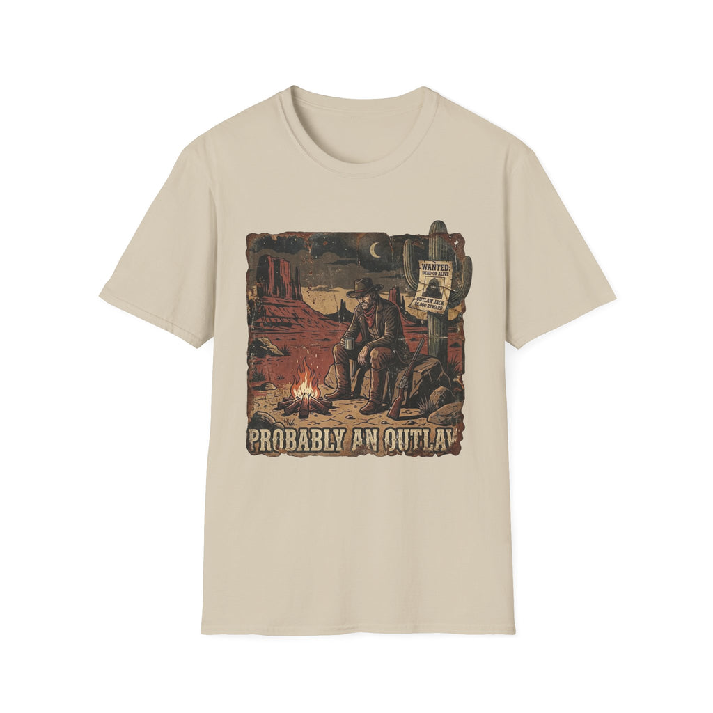Probably an Outlaw T-Shirt