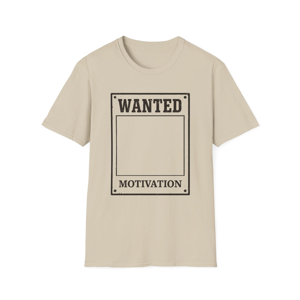 Wanted: Motivation T‑Shirt