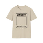 Wanted: Motivation T‑Shirt