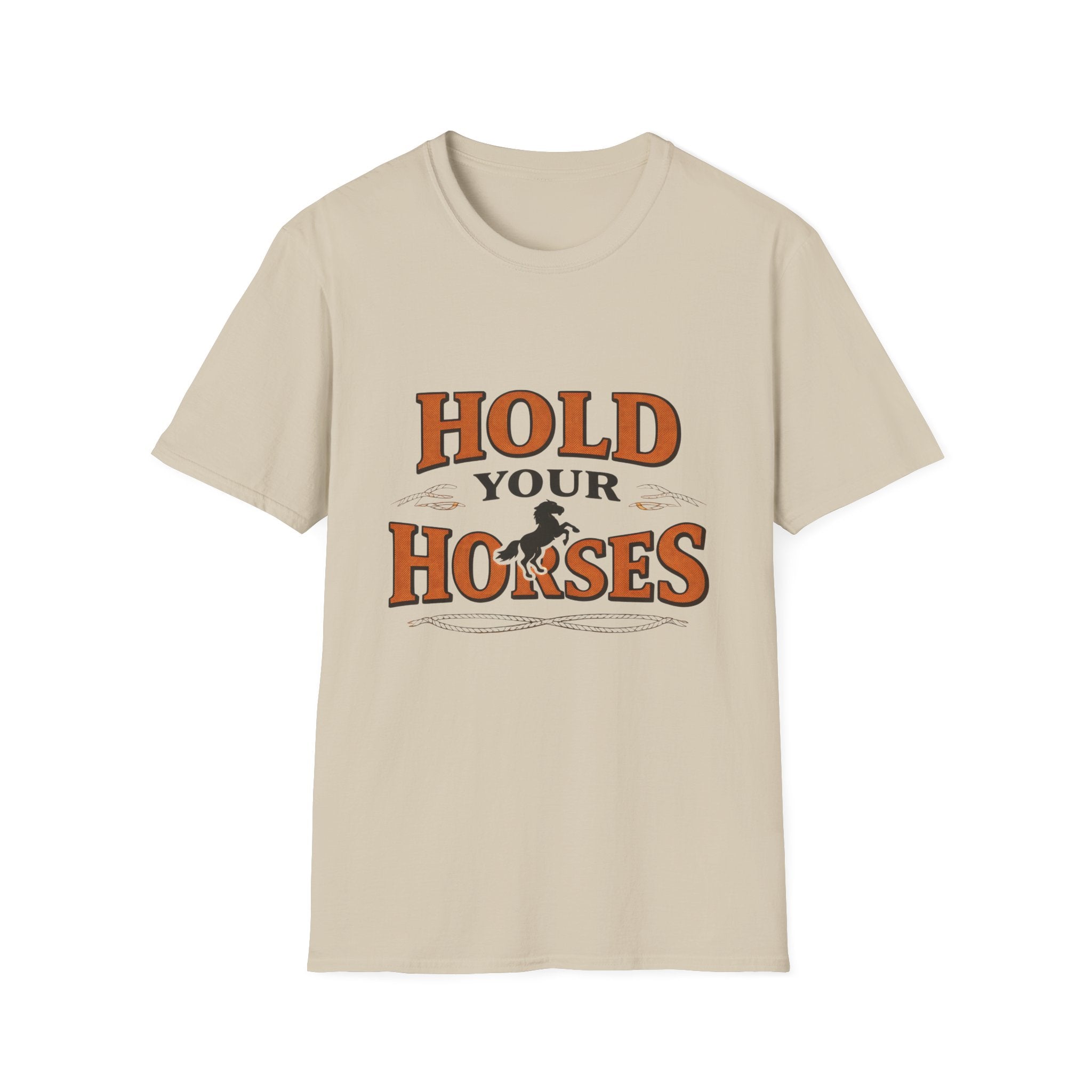 Hold Your Horses T‑Shirt