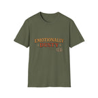 Emotionally Dusty T‑Shirt