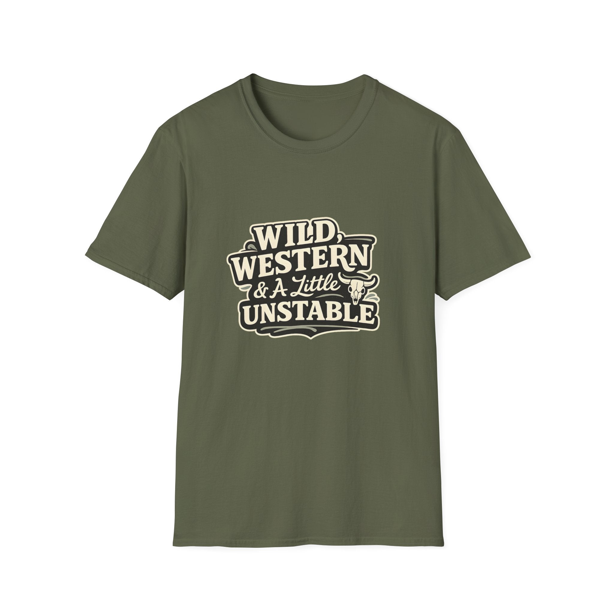 Wild, Western & a Little Unstable T-Shirt