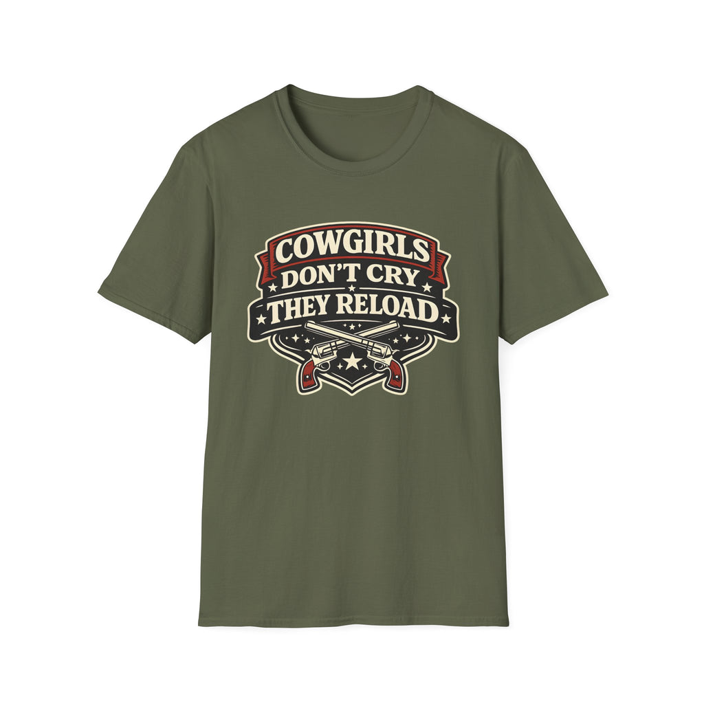 Cowgirls Don't Cry, They Reload T-Shirt