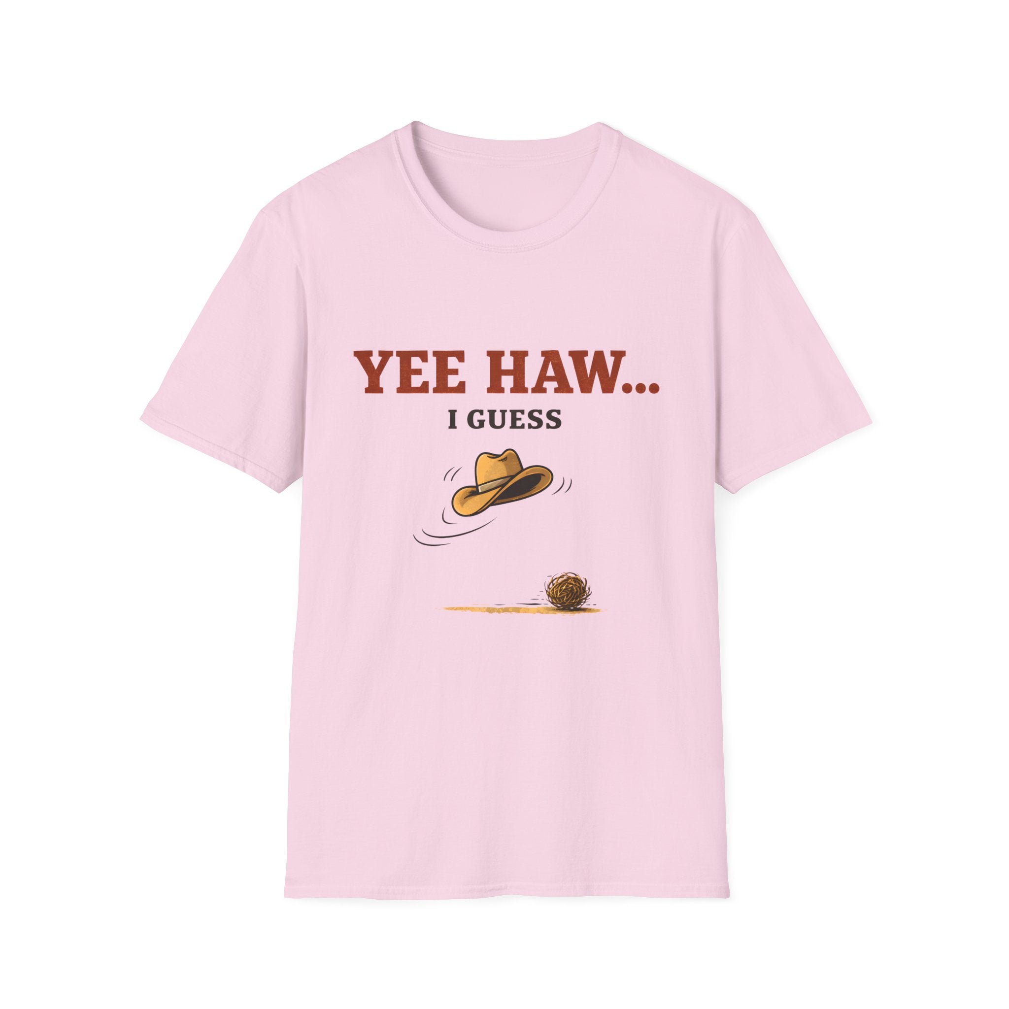 Yeehaw I Guess... T‑Shirt