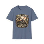 Ride Hard, Ride West T‑Shirt