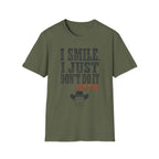 I Smile I Just Don't Do it For YouT-Shirt