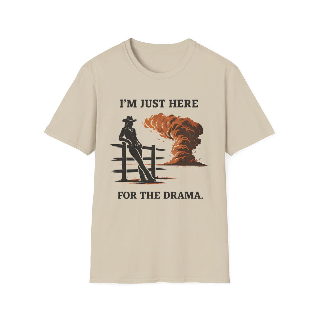 I'm Just Here for The Drama T‑Shirt