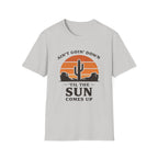 Til The Sun Comes Up T‑Shirt