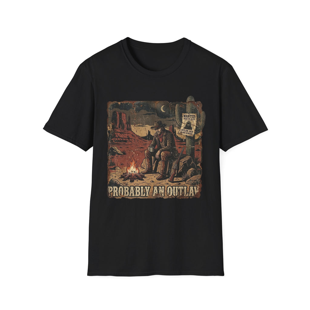 Probably an Outlaw T-Shirt