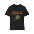 Professional Tumbleweed T‑Shirt